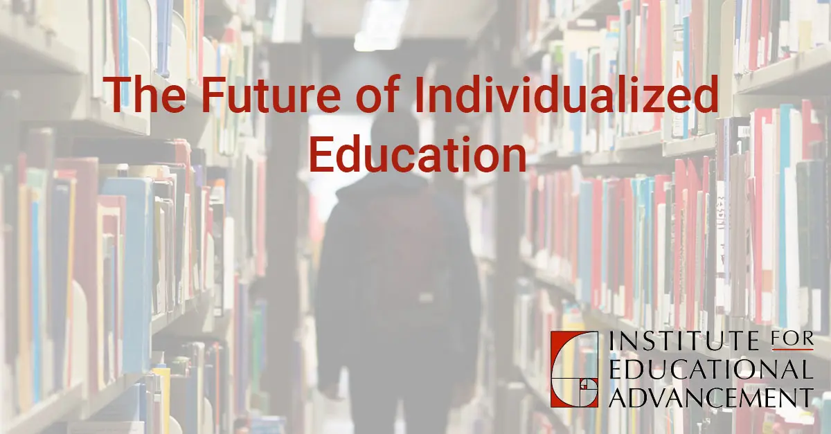 Institute for Educational Advancement - Connecting bright minds; nurturing intellectual and personal growth